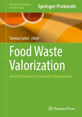 Food Waste Valorization: Green Techniques in Sustainable Management
