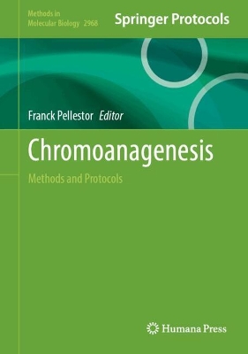 Chromoanagenesis: Methods and Protocols
