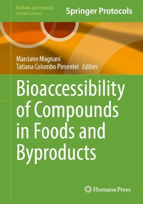 Bioaccessibility of Compounds in Foods and Byproducts