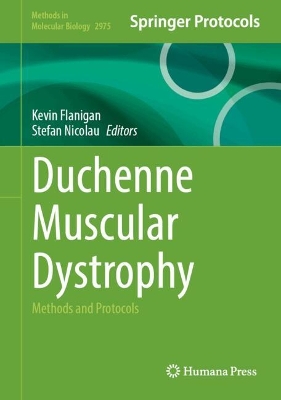Duchenne Muscular Dystrophy: Methods and Protocols