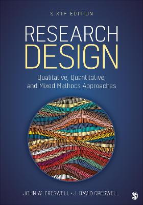 Research Design: Qualitative, Quantitative, and Mixed Methods Approaches 6th ed.