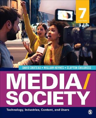 Media/Society: Technology, Industries, Content, and Users 7th ed.