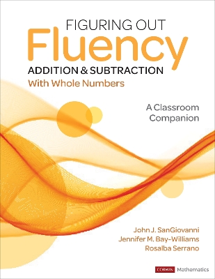 Figuring Out Fluency - Addition and Subtraction With Whole Numbers: A Classroom Companion