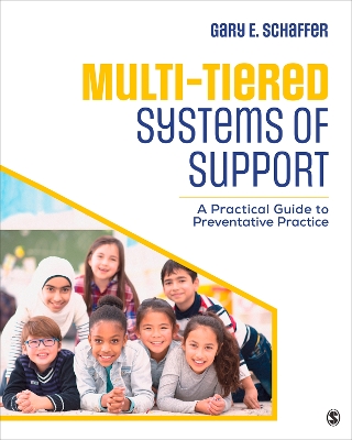 Multi-Tiered Systems of Support: A Practical Guide to Preventative Practice