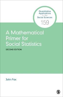 Mathematical Primer for Social Statistics 2nd Revised edition