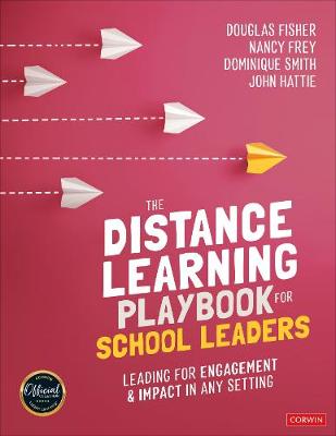 Distance Learning Playbook for School Leaders: Leading for Engagement and Impact in Any Setting
