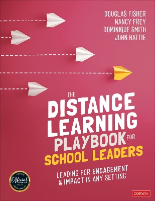 Distance Learning Playbook for School Leaders: Leading for Engagement and Impact in Any Setting