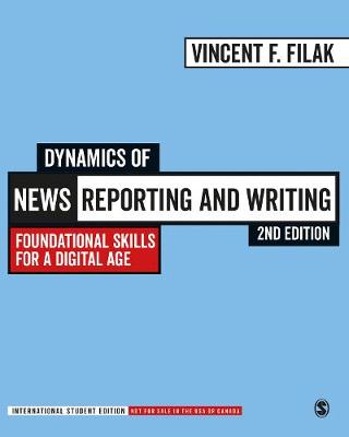 Dynamics of News Reporting and Writing - International Student Edition: Foundational Skills for a Digital Age 2nd Revised edition