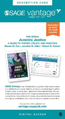 Juvenile Justice- Vantage Slimpack: A Guide to Theory, Policy, and Practice 10th ed.