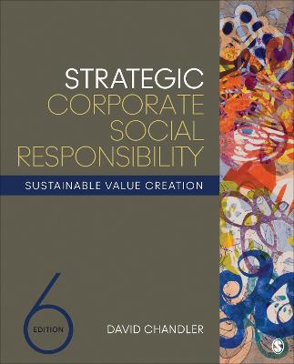 Strategic Corporate Social Responsibility: Sustainable Value Creation 6th ed.