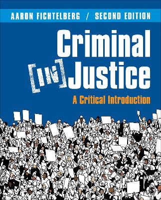 Criminal (In)Justice: A Critical Introduction 2nd Revised edition