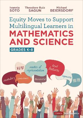 Equity Moves to Support Multilingual Learners in Mathematics and Science,  Grades K-8
