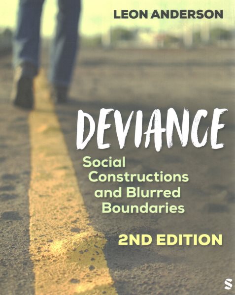 Deviance: Social Constructions and Blurred Boundaries