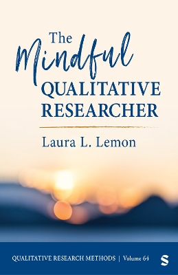 Mindful Qualitative Researcher