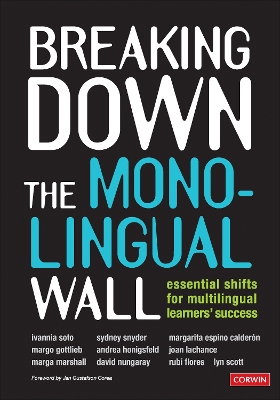 Breaking Down the Monolingual Wall: Essential Shifts for Multilingual Learners' Success