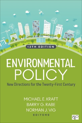 Environmental Policy: New Directions for the Twenty-First Century 12th Revised edition