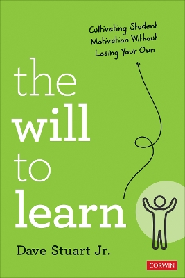 Will to Learn: Cultivating Student Motivation Without Losing Your Own