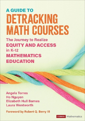 Guide to Detracking Math Courses: The Journey to Realize Equity and Access in K-12 Mathematics Education