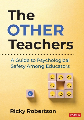 Other Teachers: A Guide to Psychological Safety Among Educators