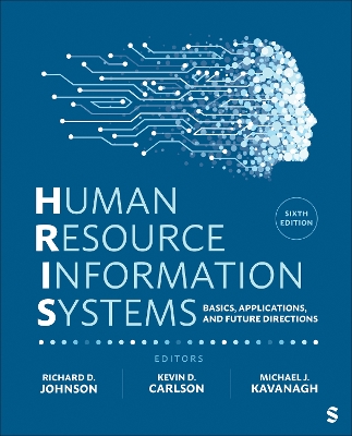 Human Resource Information Systems: Basics, Applications, and Future Directions 6th ed.
