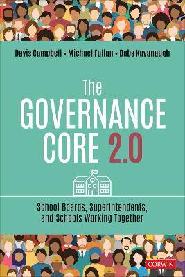 Governance Core 2.0: School Boards, Superintendents, and Schools Working Together