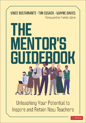 Mentors Guidebook: Unleashing Your Potential to Inspire and Retain New Teachers