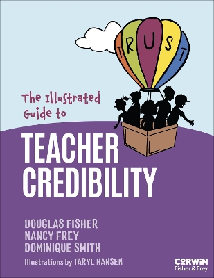 Illustrated Guide to Teacher Credibility: Increasing Student Learning Through Your Competence, Immediacy, Dynamism and  Trustworthiness