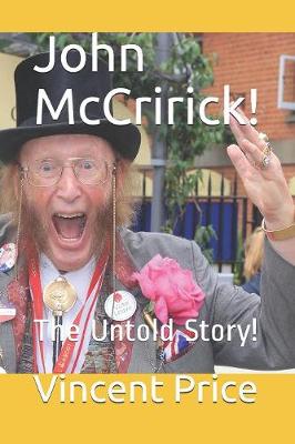 John McCririck!: The Untold Story!
