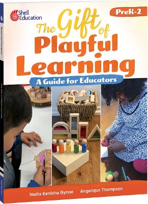 Gift of Playful Learning: A Guide for Educators