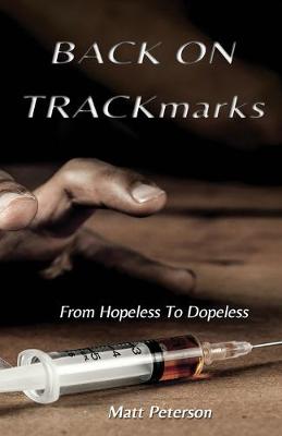 BACK ON TRACKmarks: From Hopeless To Dopeless