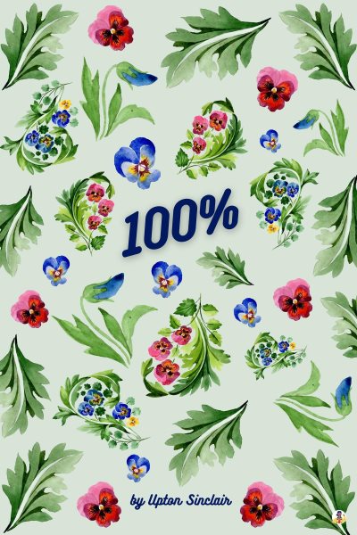 100%: The Story of a Patriot