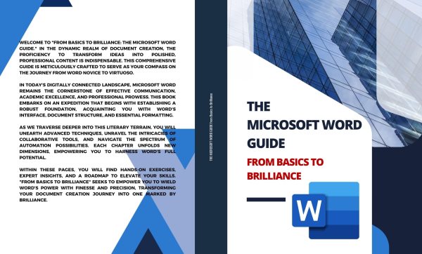 THE MICROSOFT WORD GUIDE  From Basics to Brilliance