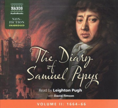 Diary of Samuel Pepys, Volume II: 1664-1666 2nd ed.