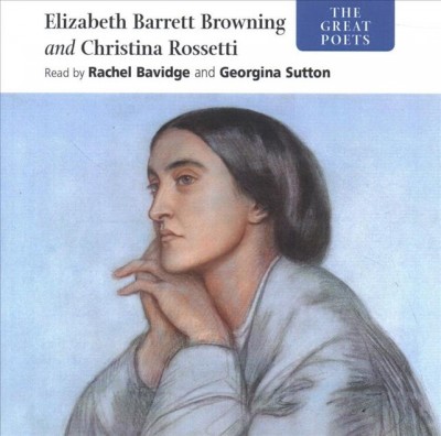 Elizabeth Barrett Browning and Christina Rossetti
