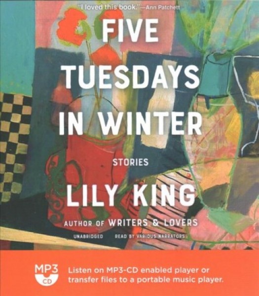 Five Tuesdays in Winter: Stories Unabridged edition