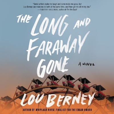 Long and Faraway Gone Lib/E Library Edition