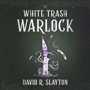 White Trash Warlock Lib/E Unabridged edition