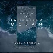 Imperiled Ocean: Human Stories from a Changing Sea