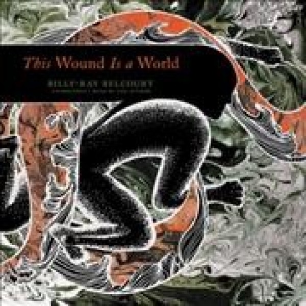 This Wound Is a World Library Edition