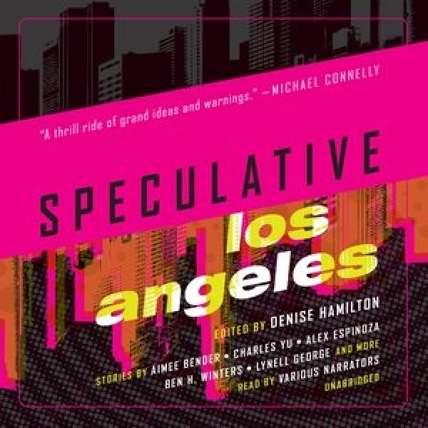 Speculative Los Angeles Unabridged edition