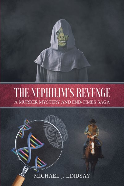 Nephilim's Revenge: A Murder Mystery and End-Times Saga
