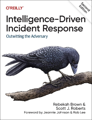 Intelligence-Driven Incident Response: Outwitting the Adversary