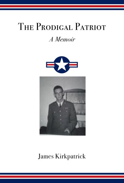 Prodigal Patriot: A Memoir