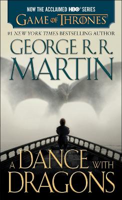 Dance with Dragons (HBO Tie-in Edition): A Song of Ice and Fire: Book Five: A Novel Media tie-in