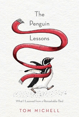Penguin Lessons: What I Learned from a Remarkable Bird