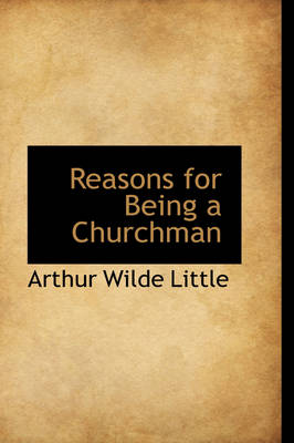 Reasons for Being a Churchman