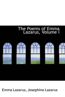 Poems of Emma Lazarus, Volume I