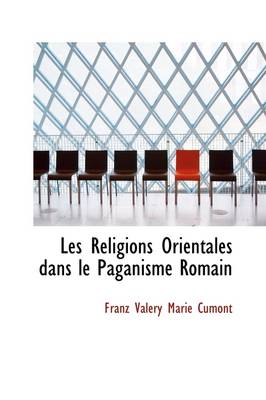 Les Religions Orientales Dans Le Paganisme Romain
