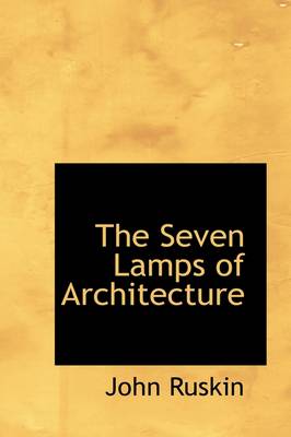 Seven Lamps of Architecture