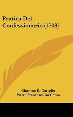 Pratica Del Confessionario (1708)